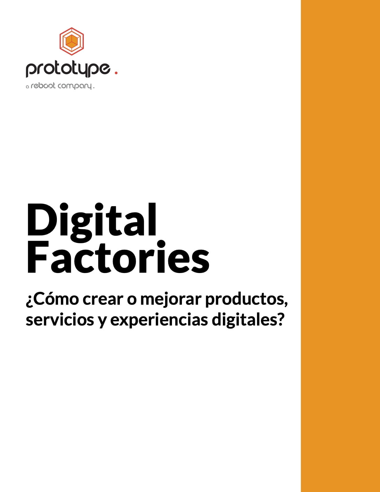 Prototype Digital Factories